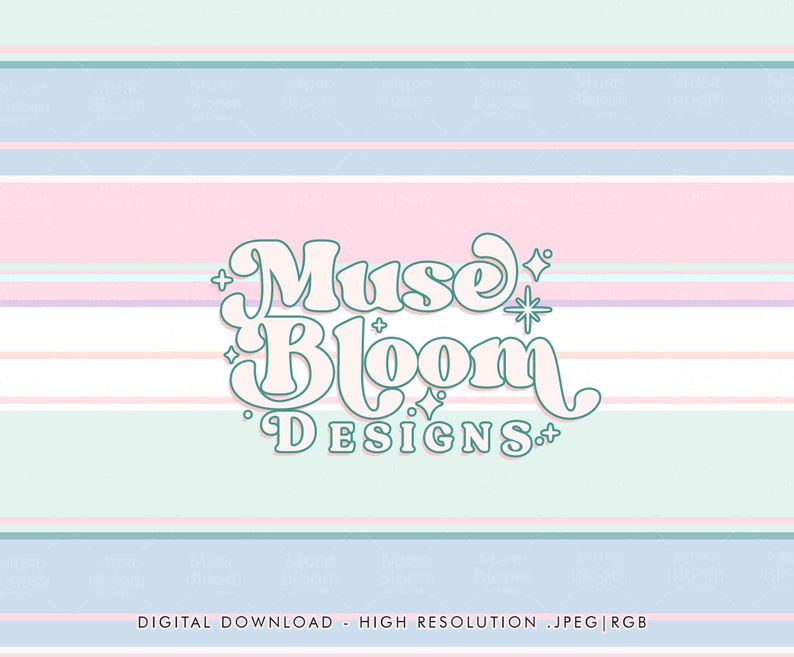 May include: A digital download of a graphic design featuring the text "Muse Bloom Designs" in a retro, whimsical font style. The text is outlined in teal and filled with white, set against a background of pastel stripes.