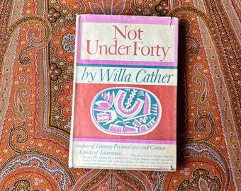 Not Under Forty, Willa Cather