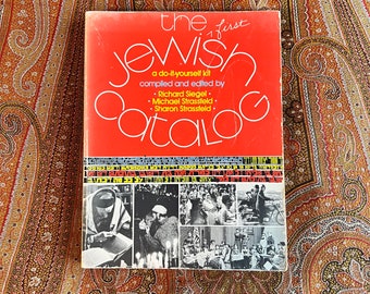 The First Jewish Catalog: a do-it-yourself kit, edited by Richard Siegel, Michael Strassfeld, Sharon Strassfeld