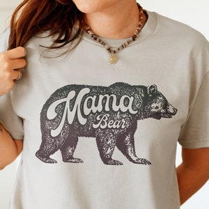 Mama Bear Shirt, Mama Bear, Crunchy Mama Bear, Mama Bear Shirts, Mama Bear Sign Tshirt, Mother gift, Gift for Mom, Mothers day Gift T-shirt