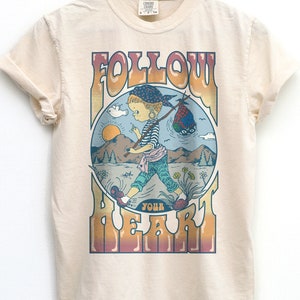 Follow Your Heart Positive Message Shirt, Nomad Hobo Girl Graphic Tshirt, Hippie Girl in the Outdoors, Comfort Colors BOHO Festival Tee