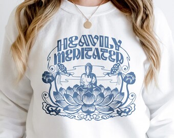 heavily meditated Buddha Sweatshirt, Meditation Sweatshirt, Yoga Sweatshirt, Lotus Flower Sweatshirt, Yoga Gift, spiritual Sweat shirt