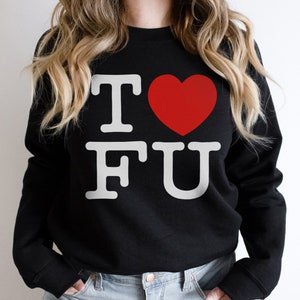 I love TOFU Sweatshirt | Tofu Vegan Sweat Shirt  | Tofu Meme | Tofu Sweatshirt | Vegan Tee | Vegan Sweatshirt | TOFU SHIRT