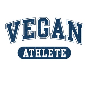 May include: A blue and white graphic with the text "VEGAN ATHLETE" in a vintage style font.
