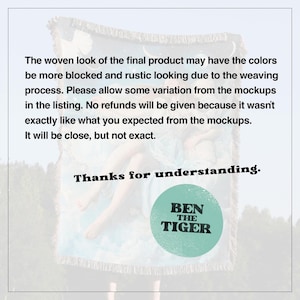 May include: A woven blanket with a light blue and white design featuring a figure. The blanket has a fringed edge and the text "Thanks for understanding." is visible. The logo "BEN THE TIGER" is also visible.