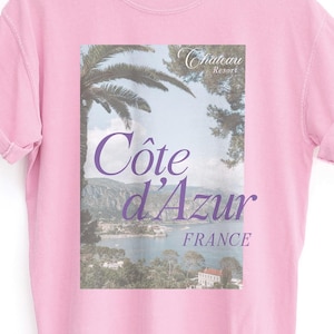 Côte d'Azur France Shirt, Chateau Core, French Riviera, Casual Summer Tee, Beachwear, Vacation Style, Travel Gift, Vintage French T-Shirt