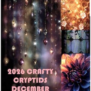 May include: A collage featuring hanging crystal beads, a honeycomb pattern with bees and flowers, a stained glass window, and a dark purple flower. The text 2026 CRAFTY CRYPTIDS DECEMBER BOX is printed in pink. A color palette of brown, purple, yellow, and blue is at the bottom.
