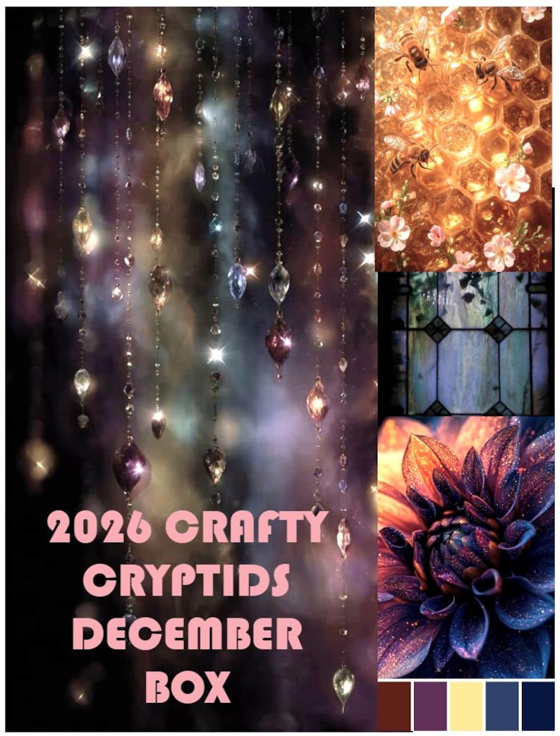May include: A collage featuring hanging crystal beads, a honeycomb pattern with bees and flowers, a stained glass window, and a dark purple flower. The text 2026 CRAFTY CRYPTIDS DECEMBER BOX is printed in pink. A color palette of brown, purple, yellow, and blue is at the bottom.