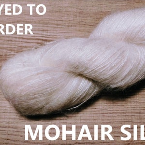 DYED TO ORDER - Magical Mohair - Mohair Kidsilk Handdyed Yarn, Lace Weight