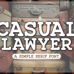 May include: A vintage-inspired font design called "Casual Lawyer", described as a simple serif font. The text is displayed against a background of stacked vintage suitcases.