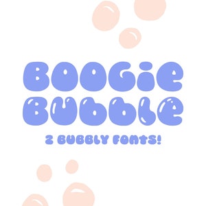 May include: A graphic design featuring the text "Boogie Bubble" in a blue bubbly font. The text is surrounded by small pink circles.