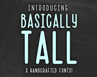 Basically Tall 3 handcrafted fonts - instant digital download - simple smooth Alphabet typeface for commercial projects