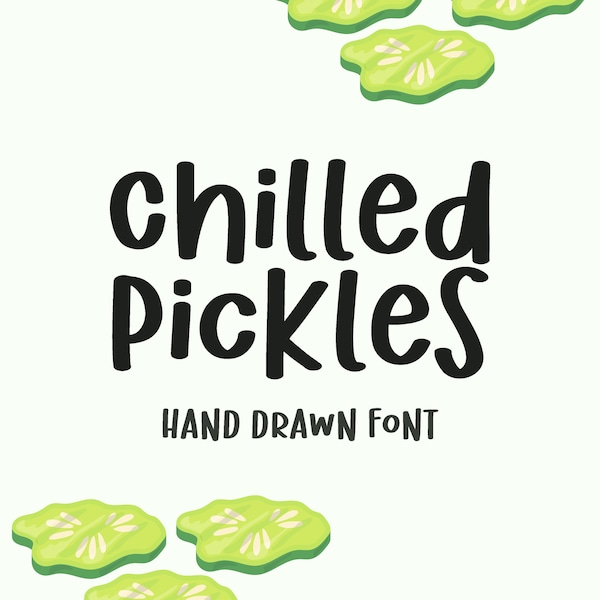 Chilled Pickles Fun Font | digital download | Alphabet Typeface | Commercial use projects | Typing Font | cute, craft Font | brush font