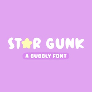 May include: A digital graphic on a lavender background features the words "STAR GUNK" in white, rounded letters. A yellow star replaces the "A" in "STAR." Below, the text "A BUBBLY FONT" is in a purple rounded rectangle.