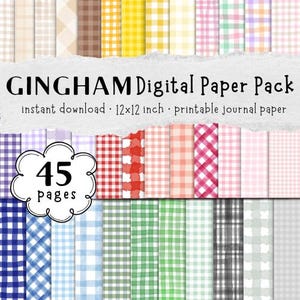 May include: A digital paper pack featuring 45 pages of gingham patterns in various colors, including blue, red, pink, yellow, and green. The pack includes 12x12 inch printable journal paper. The text "GINGHAM Digital Paper Pack" is displayed.