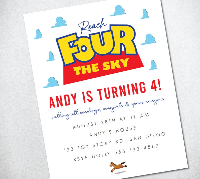 May include: A Toy Story themed birthday party invitation with a red, yellow, and blue "Reach for the Sky" banner. The invitation is for Andy's 4th birthday party and includes the date, time, and location.