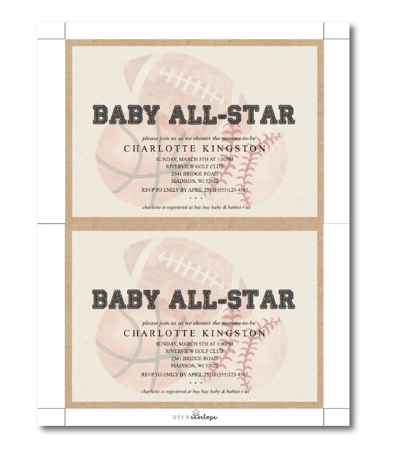 May include: A baby shower invitation with a brown background and a pink and white watercolor illustration of a football, baseball, and basketball. The text reads "Baby All-Star" and includes the name "Charlotte Kingston" and details for the event.