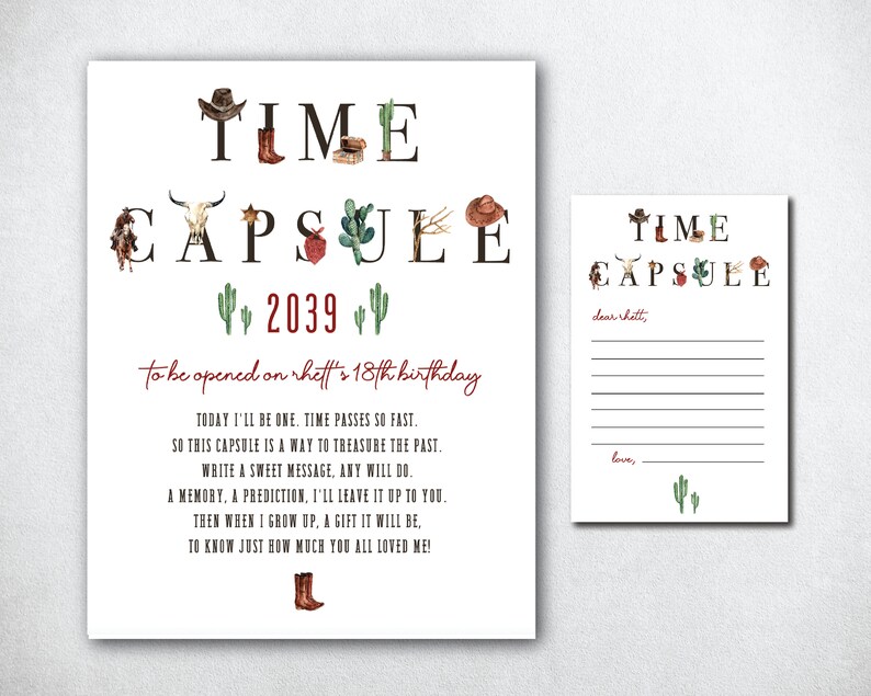 May include: A printable time capsule card with a western theme. The card features a title that says "Time Capsule" with illustrations of cowboy hats, boots, and cacti. The text on the card says "to be opened on rhett's 18th birthday" and includes a message to write a sweet message, a memory, or a prediction for the future.