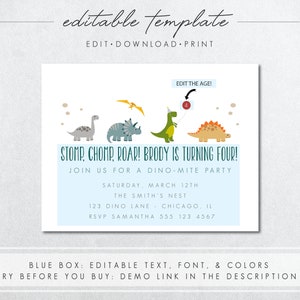May include: Editable dinosaur birthday party invitation template with a blue background and colorful dinosaurs. The text reads "Stomp, Chomp, Roar! Brody is turning four!" and includes details for a dino-mite party.