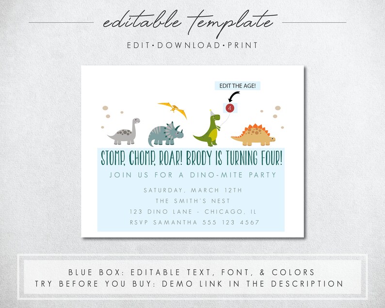 May include: Editable dinosaur birthday party invitation template with a blue background and colorful dinosaurs. The text reads "Stomp, Chomp, Roar! Brody is turning four!" and includes details for a dino-mite party.