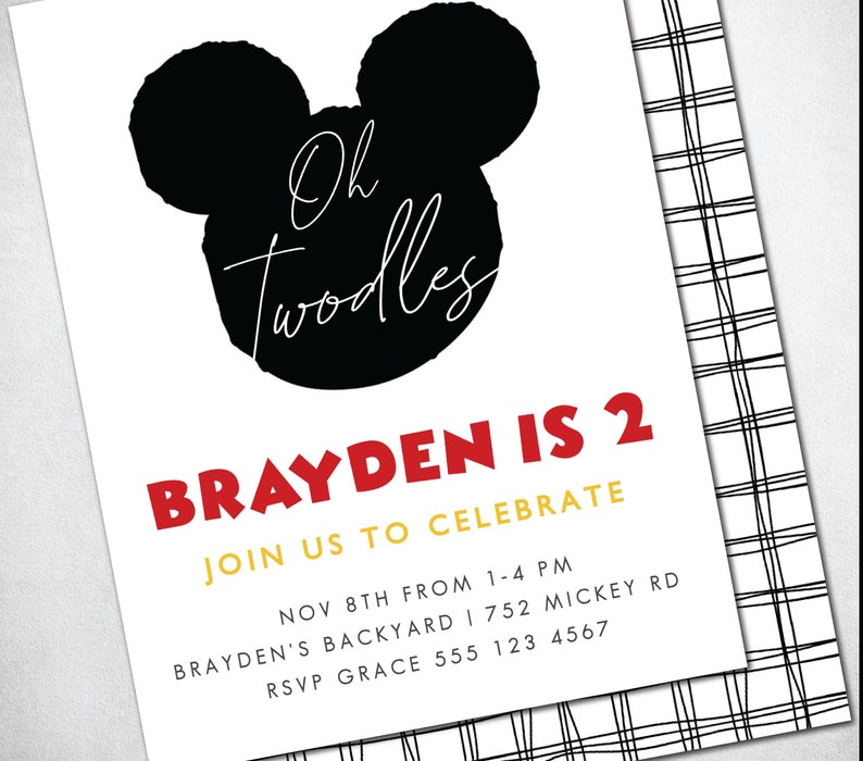 May include: A black and white Mickey Mouse head with the text "Oh Twodles" in white. The text "BRAYDEN IS 2" is in red and the text "JOIN US TO CELEBRATE" is in gold. The text "NOV 8TH FROM 1-4 PM" is in black. The text "BRAYDEN'S BACKYARD 1 752 MICKEY RD" is in black. The text "RSVP GRACE 555 123 4567" is in black.