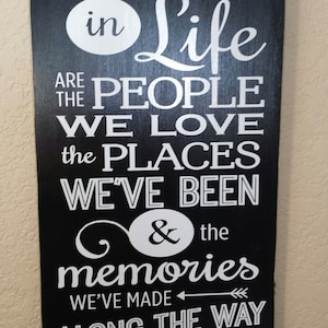 The Best Things in Life are the People we Love the Places | Etsy