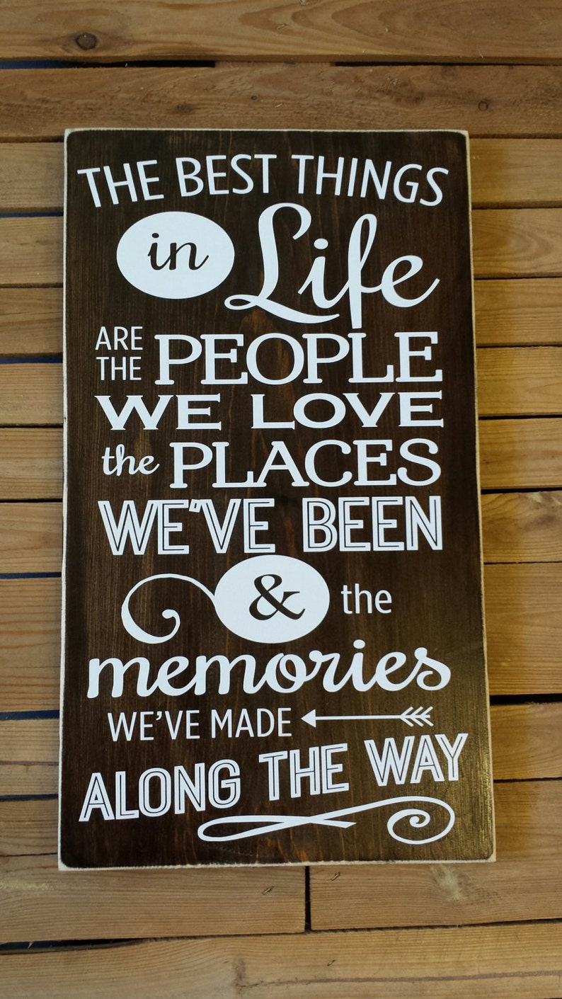 The Best Things in Life are the People we Love the Places | Etsy
