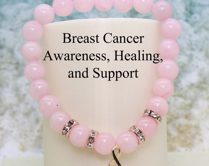BREAST CANCER Awareness and Support Healing Bracelet / Rose Quartz Bracelet / Cancer Awareness / Pink Ribbon / Cancer Support Gift