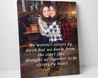 Best Friend Gifts, Best Selling Items Handmade, Photo to Canvas with Your Quote, Best Friend Birthday Gift, Christmas Gift for Her, Custom