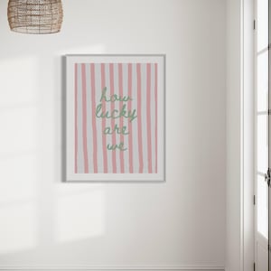 How Lucky Are We Print, Dorm Room Decor, Print Wall Art, Dorm Decor, Wall Prints, Dorm Wall Art, Apartment Wall Art