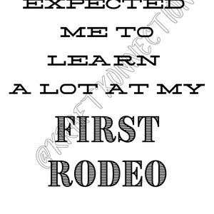 Esperaban que aprendiera mucho en mi primer rodeo (descarga digital), rodeo (descarga digital), arte mural divertido de rodeo, segundo rodeo (descarga digital)