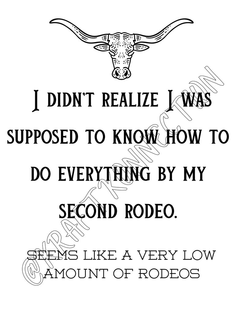 I Didn't Realize I Was Supposed To Learn Everything By My Second Rodeo Digital Download, Rodeo Download, Funny Rodeo Art, Second Rodeo image 1