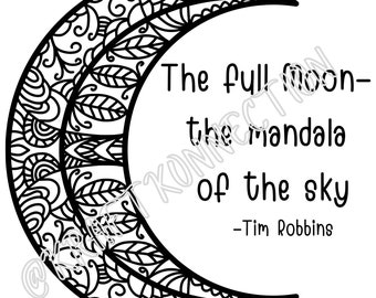 The Moon Is A Mandala Tim Robbins Quote Instant Download, Moon Goddess Mandala Home Decor, Full Moon Quote Art, Full Moon Mandala Artwork