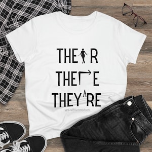 Their There They&#39;re Grammar T-Shirt, Funny Grammar Shirt, Women&#39;s Grammar Novelty Shirt, Grammar Humor, Silently Correcting Your Grammar