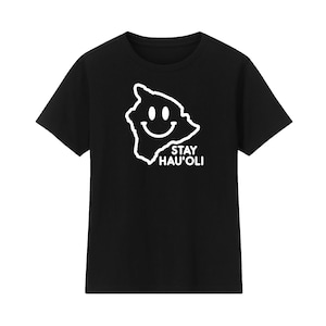Stay Hauoli Big Island Hawaii Kona Hilo - White design on black toddler t-shirt
