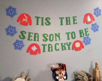 Tis the season to be tacky banner,ugly sweater party decorations, ugly christmas sweater party, Ugly sweater banner, holiday party banner