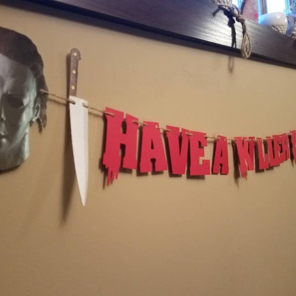 Friday the 13th banner, Halloween party decorations, Have a killer birthday, horror themed birthday,