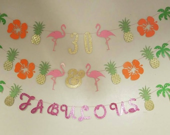 30 & fabulous, 30th birthday, Luau party banner, aloha banner, Hawaiian luau, Hawaiian party, tiki party, tropical party, tropical birthday,