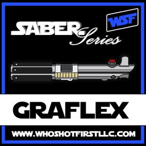May include: A black and white illustration of a lightsaber with the text "SABER Series" and "GRAFLEX" on a black background. The text "WSF" is in the top right corner of the image. The website address "www.whoshotfirstllc.com" is at the bottom of the image.
