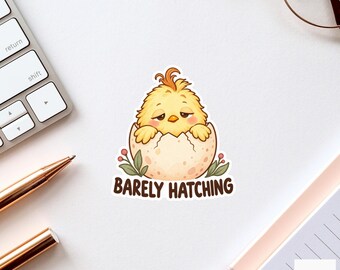 Chicken Barely Hatching Sticker, Funny Watercolor Chick Laptop Planner Water Bottle Morning Gift