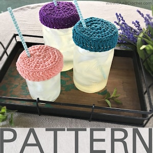 Crochet Mason Jar Cover Pattern | Cup Topper | Cup Cozy | Drink Protector