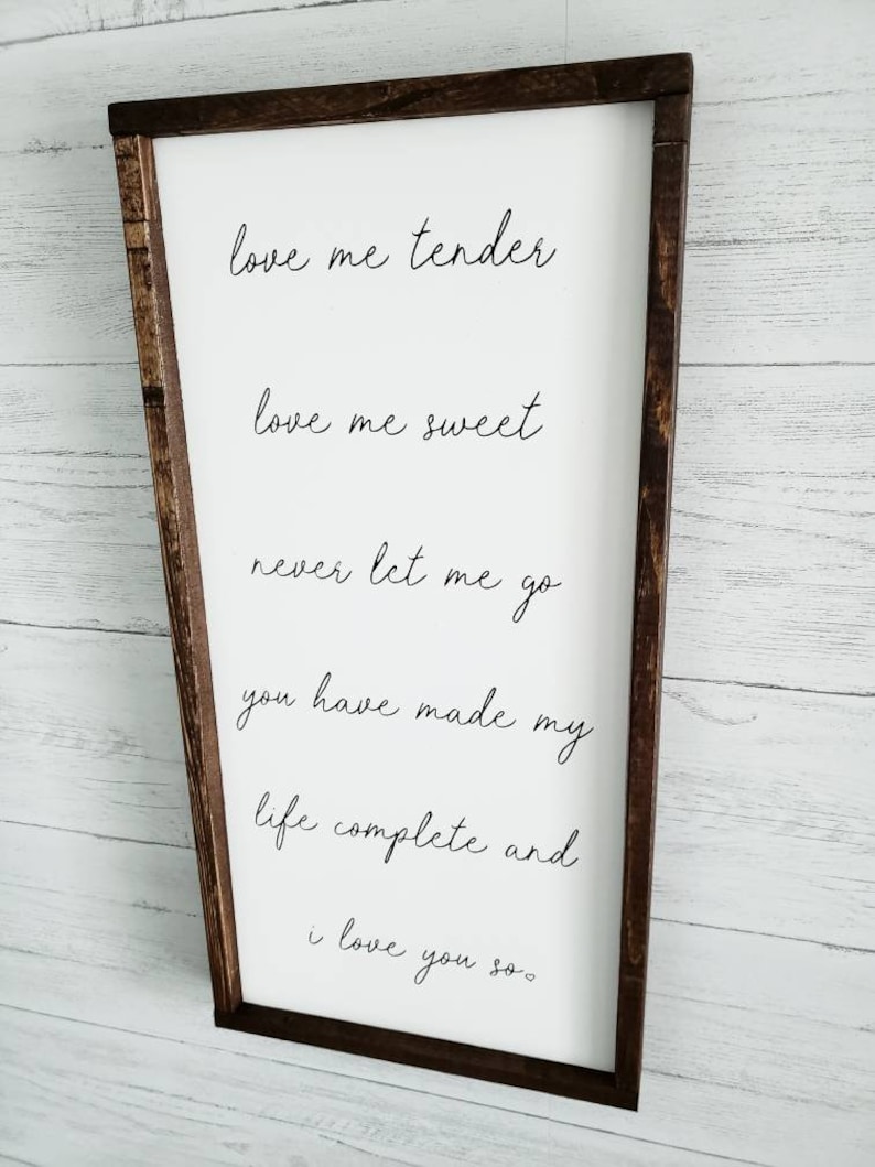 Love Sign Wood framed sign Quote sign |Fixer upper style Bedroom sign Love Me Tender Rustic Decor Wood Sign Inspirational Sign
