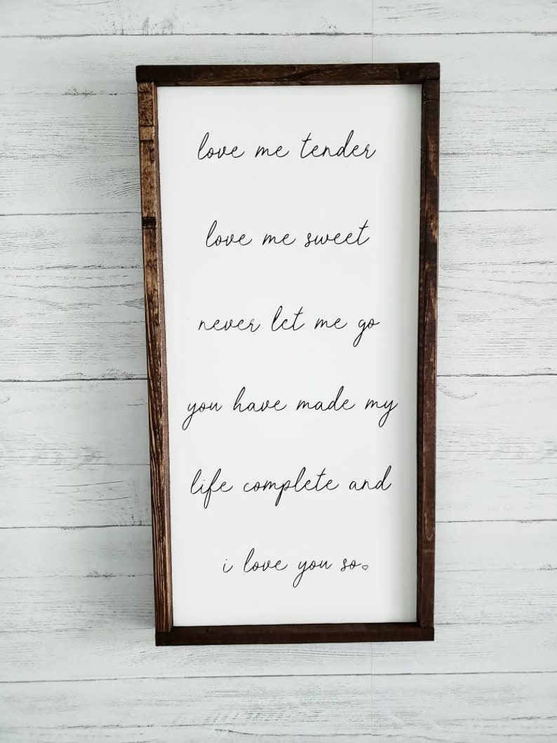 Love Sign Wood framed sign Quote sign |Fixer upper style Bedroom sign Love Me Tender Rustic Decor Wood Sign Inspirational Sign