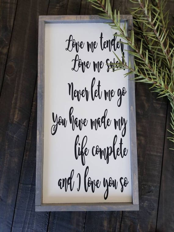 Love Me Tender Bedroom sign Inspirational Sign Quote | Etsy