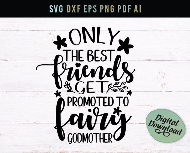 Free Free 208 Promoted To Godmother Svg SVG PNG EPS DXF File