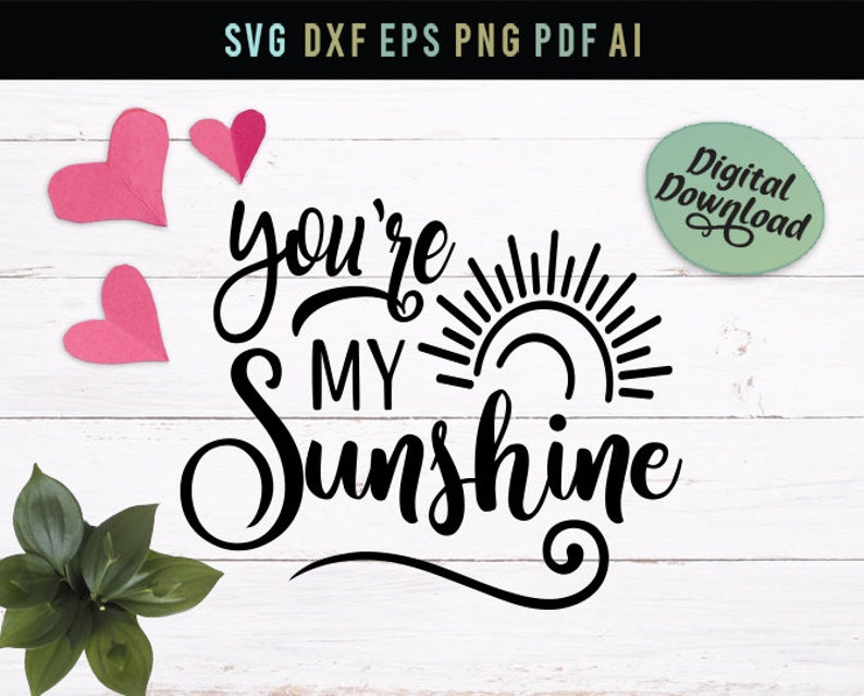 You are my sunshine summer svg love quote svg wedding svg ...