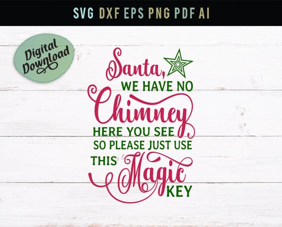 Santa, we have no chimney, magic key Svg, (1607230)