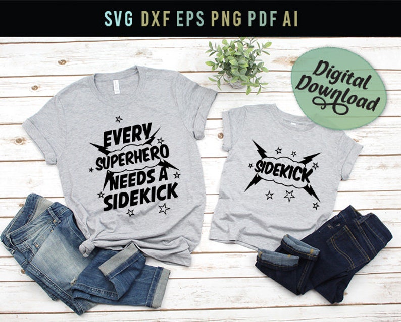 Download Svg Cricut Silhouette Mother Daughter Svg Every Superhero Needs A Sidekick Mother Son Svg Dxf Father Son Svg Funny Svg Png Eps Jpg Kits How To Craft Supplies Tools Vadel Com