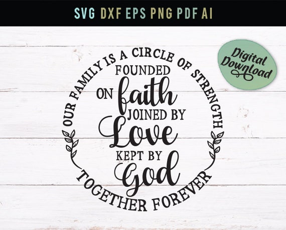 Our Family Is A Circle Of Strength Founded By Faith Joined Etsy