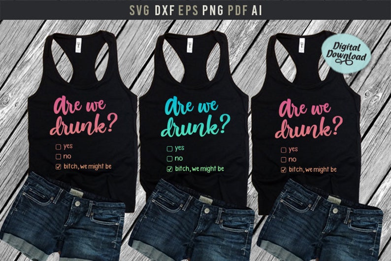 Best Friend Shirts Are we drunk Girls Trip Shirts Girls Etsy